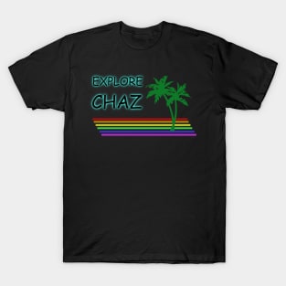 Explore CHAZ tourist design T-Shirt